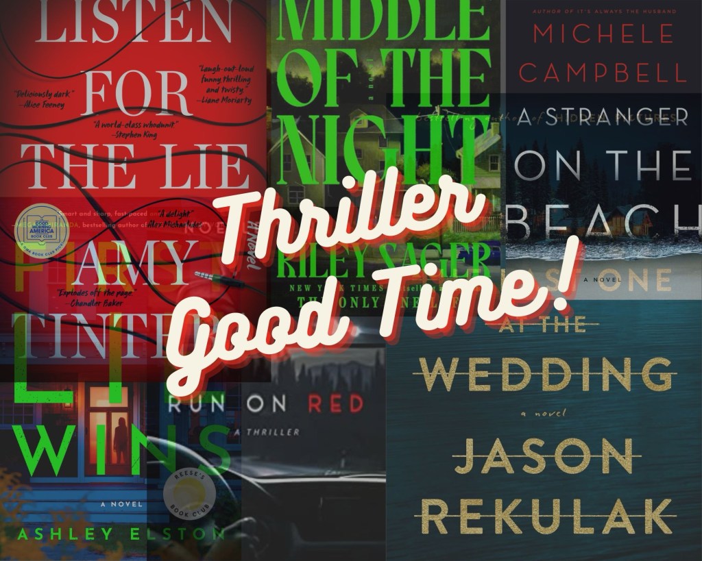 Thriller Good Time: Rating My Latest Page-Turning&nbsp;Reads